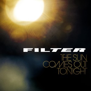 13 - Filter - The Sun Comes Out Tonight  Album Art