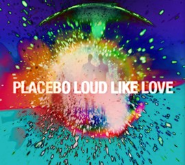 Placebo-Loud-Like-Love-2013